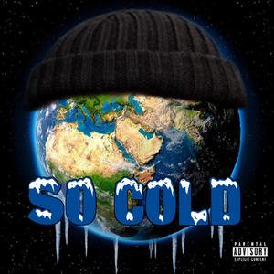 So Cold (Explicit)