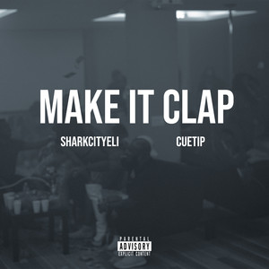 Make It Clap (Explicit)