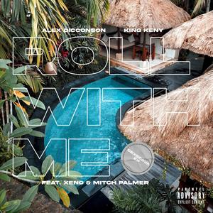 Roll With Me(feat. XENO & Mitch Palmer) (Explicit)