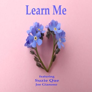 Learn Me (feat. Suzie Que)