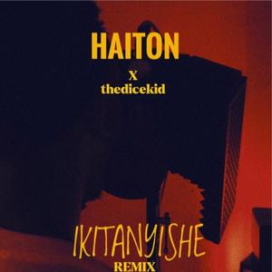 IKITANYISHE (thedicekid Remix|Explicit)