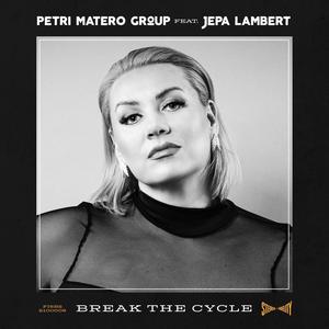 Break the Cycle(feat. Jepa Lambert)