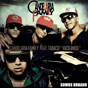 Vacilando (feat. Candelaria Family & Tabaco) (Explicit)