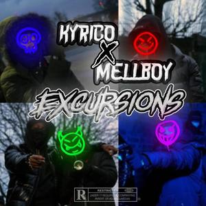 Excursions (feat. MellBoy) [Explicit]