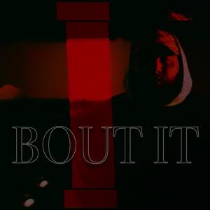 Bout It (Explicit)