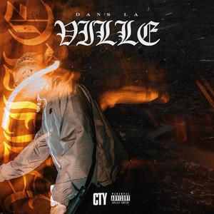 CTY - DANS LA VILLE (Explicit)