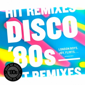 Disco 80's Hit Remixes