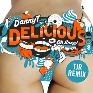 Delicious (Tjr Remix 2)