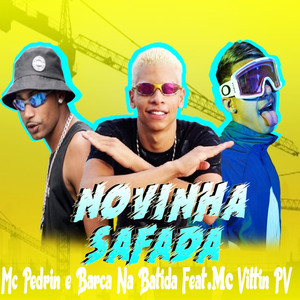 Novinha Safada(feat. Mc Vittin PV)(Brega Funk) (Explicit)