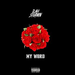 My Word (Explicit)