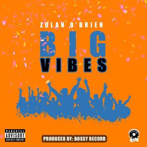 Big vibes (Explicit)