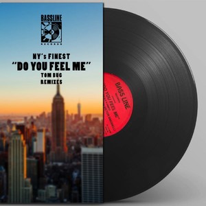 Do You Feel Me (Tom Bug Remixes)