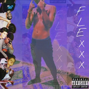 Flexxx (Explicit)