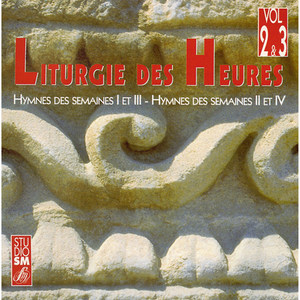 Liturgie des Heures, Vol. 2 & 3