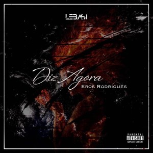 Diz Agora (Explicit)