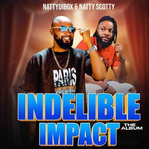 INDELIBLE IMPACT (Explicit)