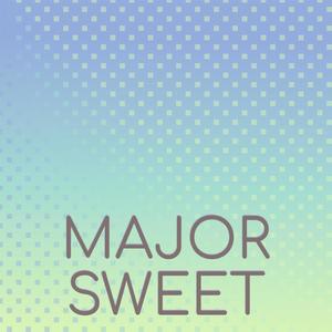 Major Sweet