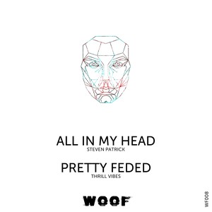 All In My Head / Pretty Feded