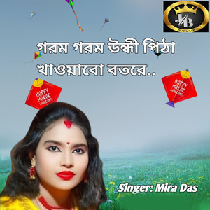 Garam Garam Undhi Pitha Khaobo Botore