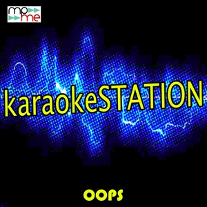 Oops-Karaoke Station