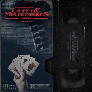 La Fé De Mis Hombres (Explicit)