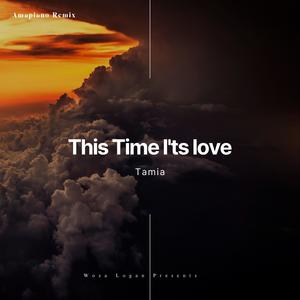 This Time I'ts Love