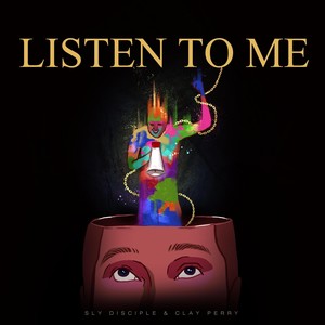 Listen to Me(feat. Clay Perry) (Explicit)