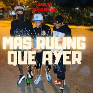 Mas Rulin que ayer (Explicit)