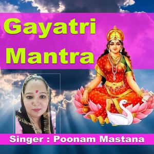 GAYATRI MANTRA (feat. POONAM MASTANA) (Special Version)