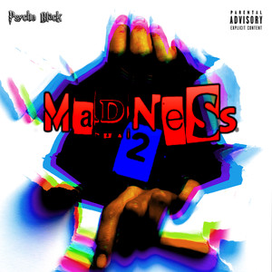 Madness 2 (Explicit)