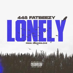 Lonely (Explicit)