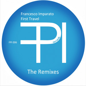 First Travel -The Remixes