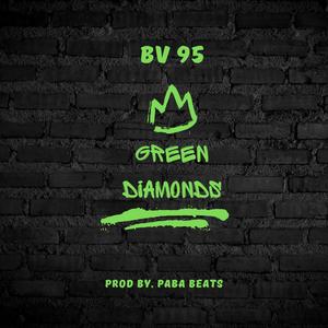 GREEN DIAMONDS (Explicit)