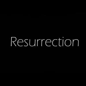 Resurrection (Explicit)