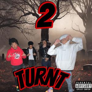 2 Turnt (Explicit)