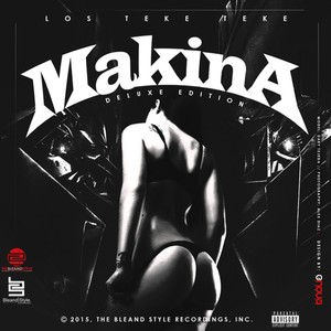 Makina (Deluxe Edition) [Explicit]