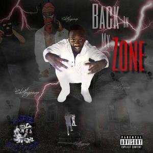 Back in my zone (Explicit)