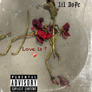 Love Is? (Explicit)