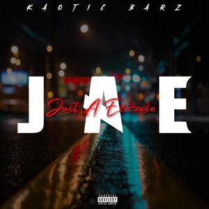 Just A Exercise (J.A.E) (Explicit)