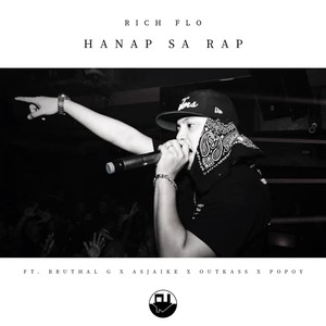 Hanap Sa Rap (feat. Bruthal G, Asjaike, Outkass & Popoy) [Explicit]