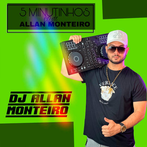 5 MINUTINHOS COM ALLAN MONTEIRO (FUNK) [Explicit]