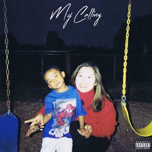 My Calling (Explicit)