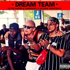 Dream Team(feat. KB the Rapper & M.Chada Smartbeats)