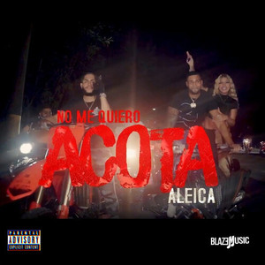 No Me Quiero Acota (Explicit)