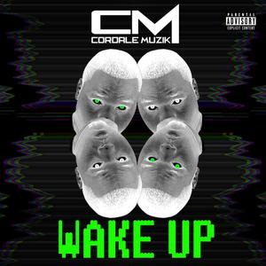 Wake Up (Explicit)