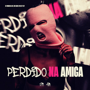 Perdido na Amiga (Explicit)