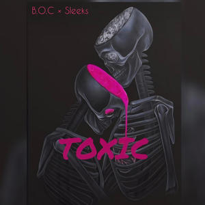 Toxic (feat. Chunky)