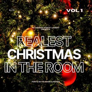 Al Sherrod "Points" Lambert Presents: Realest Christmas In The Room, Vol. 1