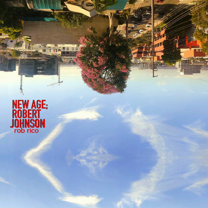 New Age; Robert Johnson (Explicit)