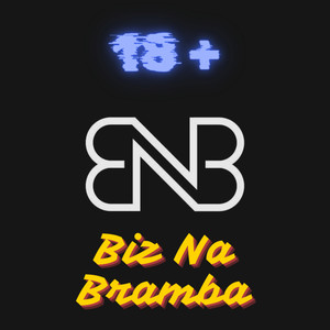 Biz Na Bramba (Explicit)